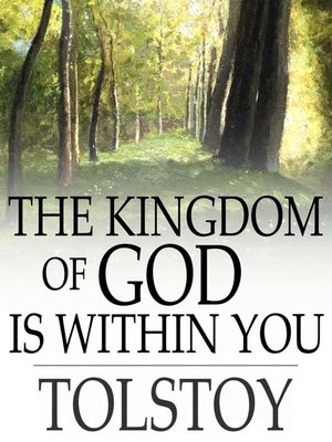 The Kingdom Of God Is Within You By Leo Tolstoy · OverDrive: EBooks ...